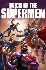 Nonton film Reign of the Supermen (2019)