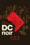 Nonton film DC Noir (2019)