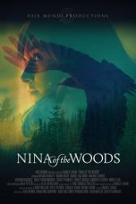 Nonton film Nina of the Woods (2020)