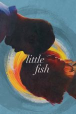 Nonton film Little Fish (2021)