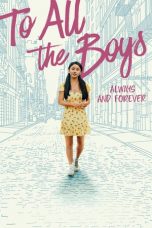 Nonton film To All the Boys: Always and Forever (2021)