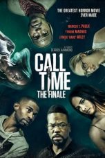 Nonton film Call Time The Finale (2021)