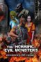 Nonton film The Horrific Evil Monsters (2021)