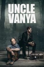 Nonton film Uncle Vanya (2020)