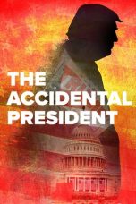 Nonton film The Accidental President (2020)