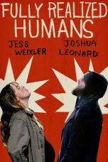 Nonton film Fully Realized Humans (2020)