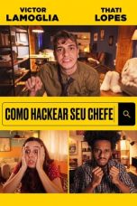 Nonton film Como Hackear Seu Chefe (2021)