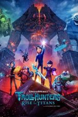 Nonton film Trollhunters: Rise of the Titans (2021)