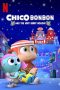 Nonton film Chico Bon Bon and the Very Berry Holiday (2020)