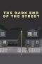 Nonton film The Dark End of the Street (2020)