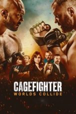 Nonton film Cagefighter: Worlds Collide (2020)