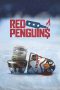 Nonton film Red Penguins (2019)