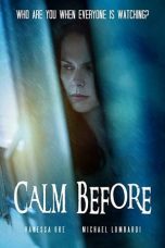 Nonton film Calm Before (2021)