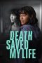 Nonton film Death Saved My Life (2021)