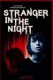 Nonton film Stranger in the Night (2019)