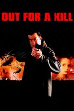 Nonton film Out for a Kill (2003)