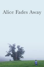 Nonton film Alice Fades Away (2021)