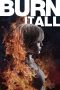 Nonton film Burn It All (2021)