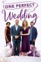 Nonton film One Perfect Wedding (2021)