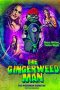 Nonton film The Gingerweed Man (2021)