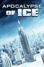 Nonton film Apocalypse of Ice (2020)