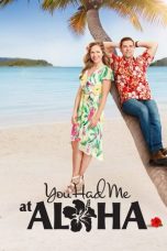 Nonton film You Had Me at Aloha (2021)