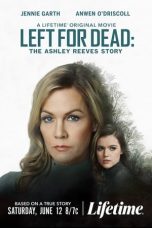 Nonton film Left for Dead: The Ashley Reeves Story (2021)