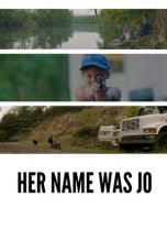 Nonton film Her Name Was Jo (2020)