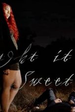 Nonton film Thought It Was Sweet (2021)