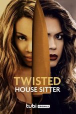 Nonton film Twisted House Sitter (2021)