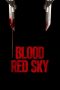 Nonton film Blood Red Sky (2021)