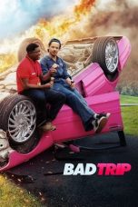 Nonton film Bad Trip (2021)