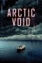 Nonton film Arctic Void (2022)