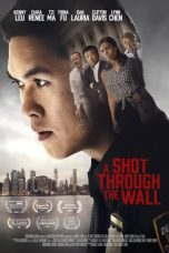 Nonton film A Shot Through the Wall (2022)