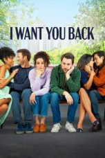 Nonton film I Want You Back (2022)