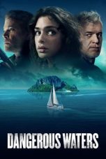 Nonton film Dangerous Waters (2023)