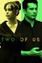 Nonton film Two of Us (2024)